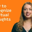 How to Recognize Spiritual Thoughts