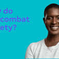 How Do You Combat Anxiety?