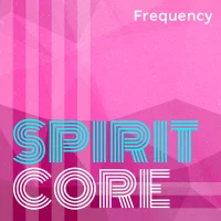 Spirit Core: Frequency