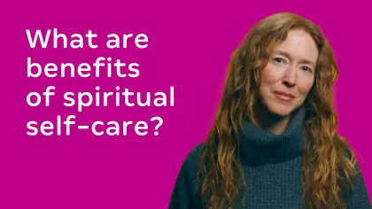 What Are Benefits of Spiritual Self-Care?