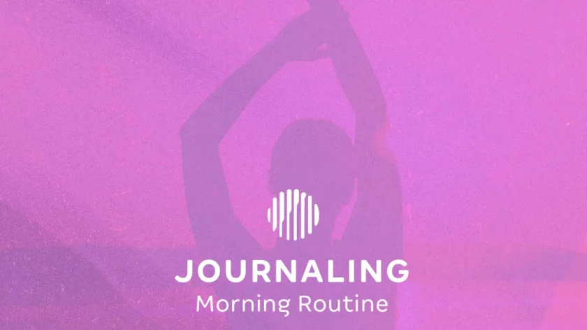 Journaling: Morning Routine