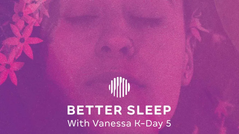 Better Sleep: Day 5