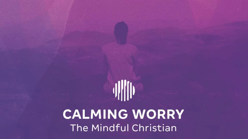 Calming Worry